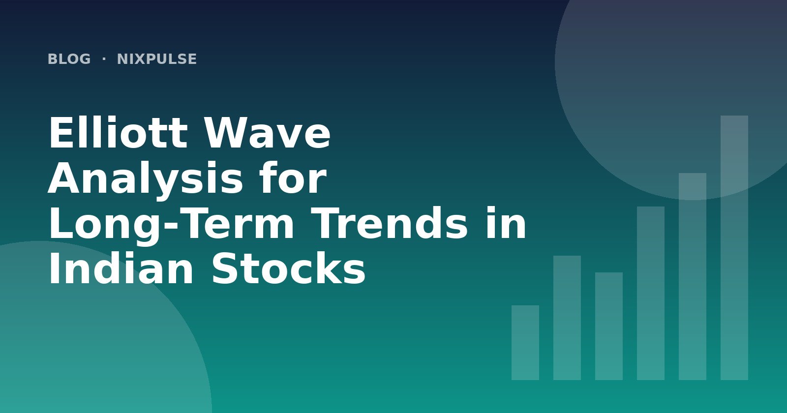 Elliott Wave Analysis for Long‑Term Trends in Indian Stocks