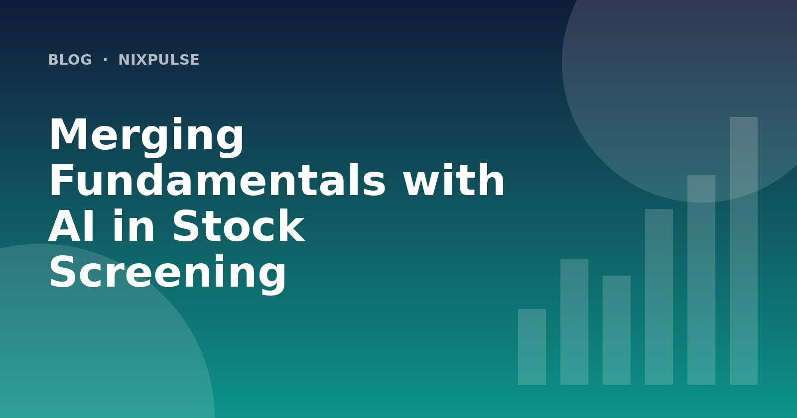 Merging Fundamentals with AI in Stock Screening