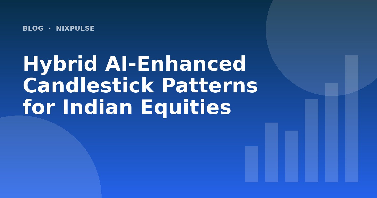 Hybrid AI‑Enhanced Candlestick Patterns for Indian Equities