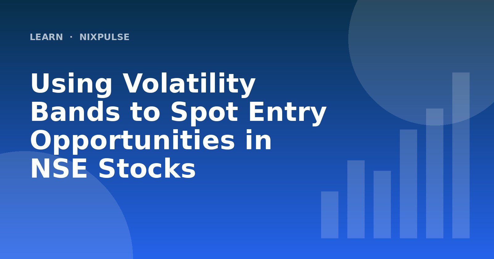 Using Volatility Bands to Spot Entry Opportunities in NSE Stocks