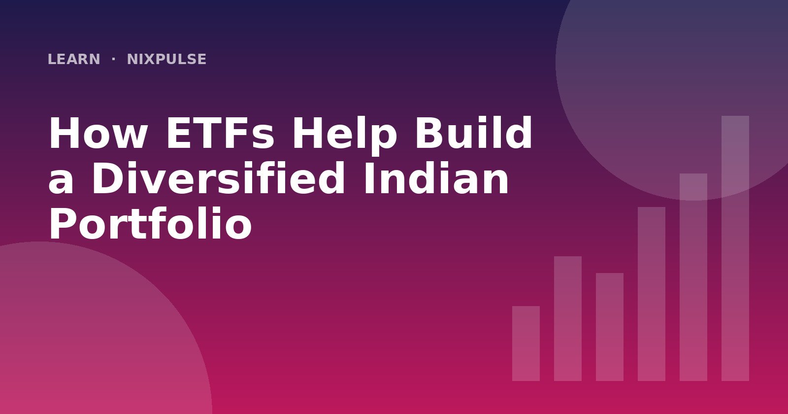 How ETFs Help Build a Diversified Indian Portfolio