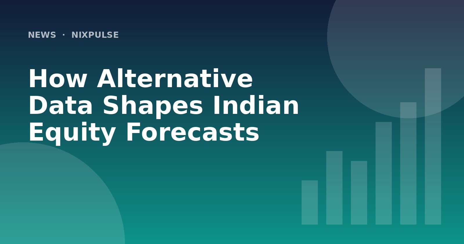 How Alternative Data Shapes Indian Equity Forecasts