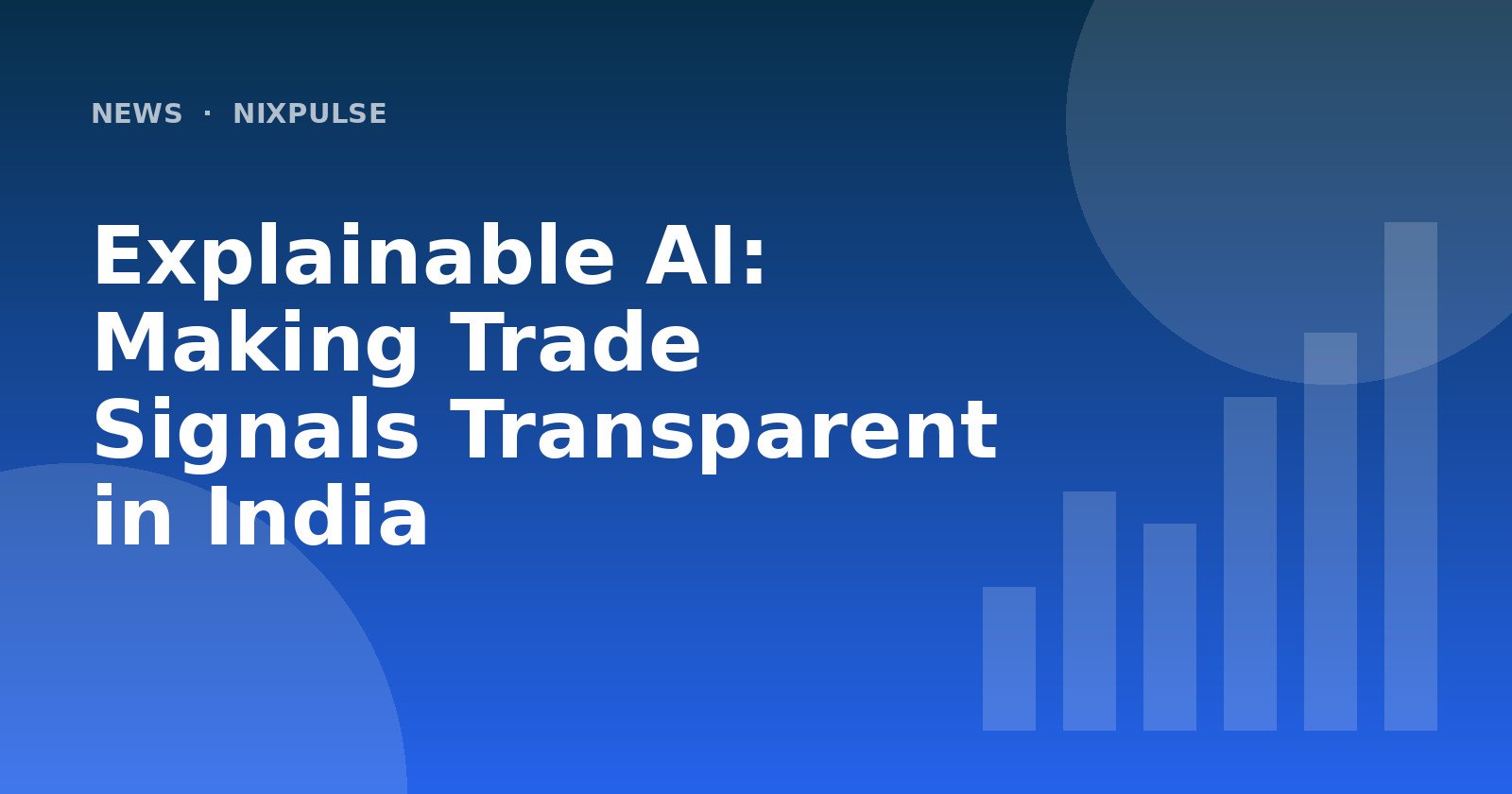 Explainable AI: Making Trade Signals Transparent in India