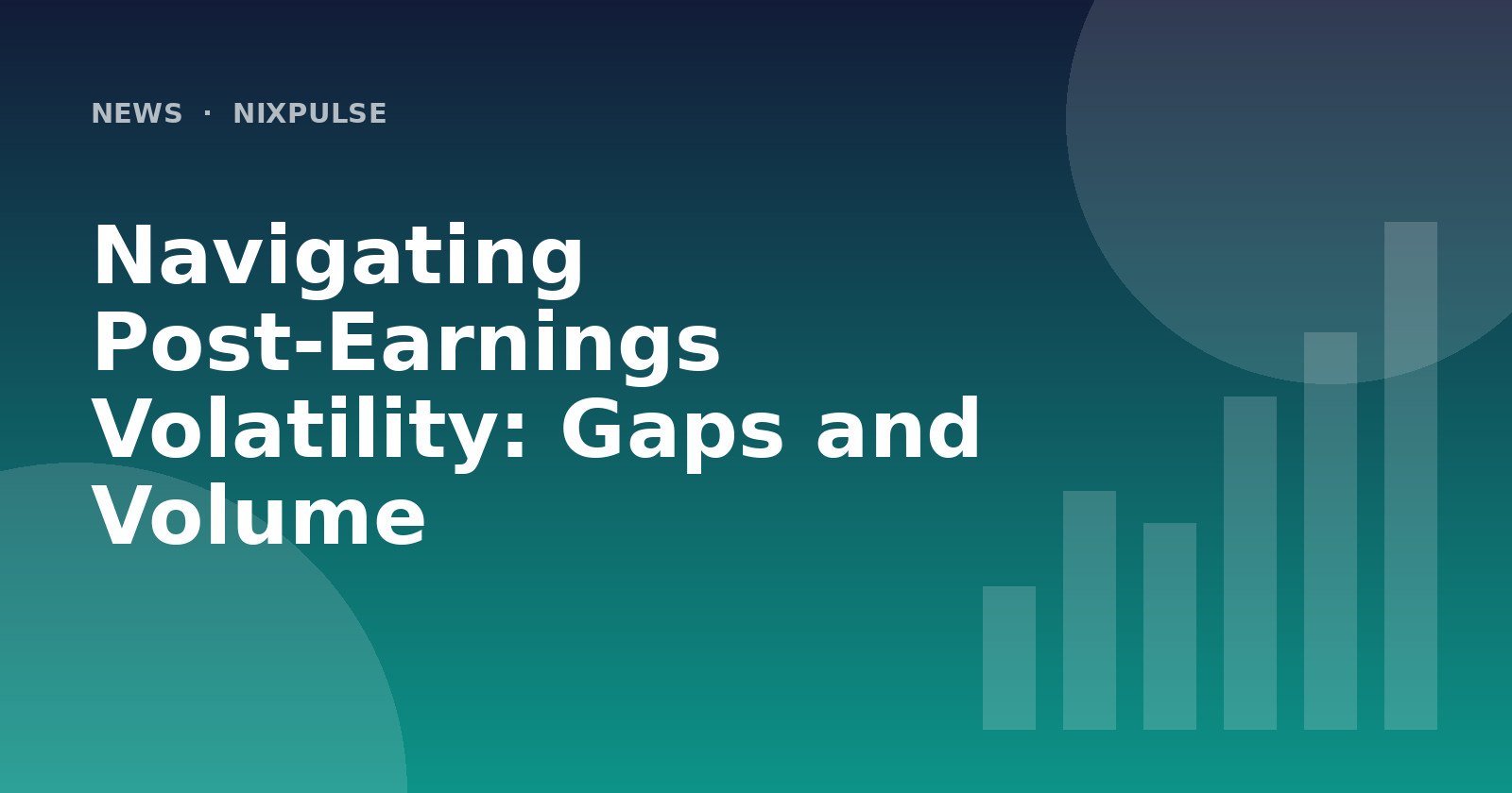 Navigating Post-Earnings Volatility: Gaps and Volume